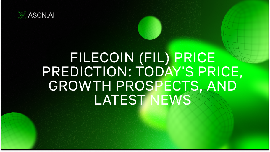 Filecoin (FIL) price prediction: today's price, growth prospects, and latest news