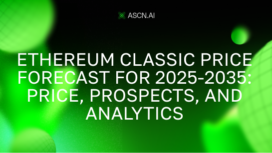 Ethereum Classic price forecast for 2025-2035: price, prospects, and analytics
