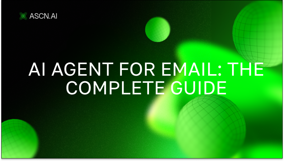 AI Agent for Email: The Complete Guide to Email Automation