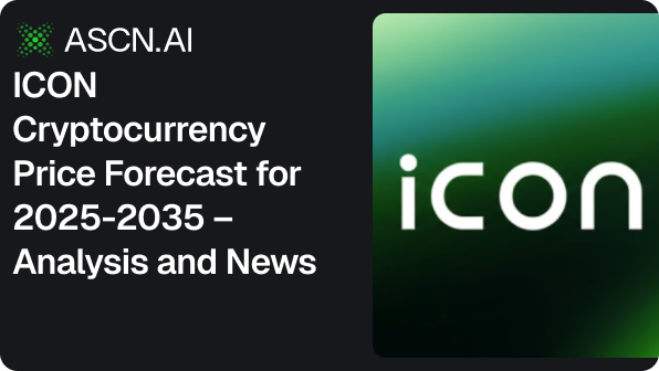 ICON Cryptocurrency Price Forecast for 2025-2035 – Analysis and News