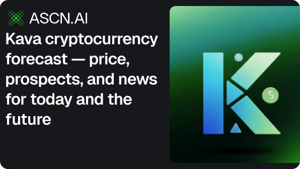 Kava cryptocurrency forecast — price, prospects, and news for today and the future
