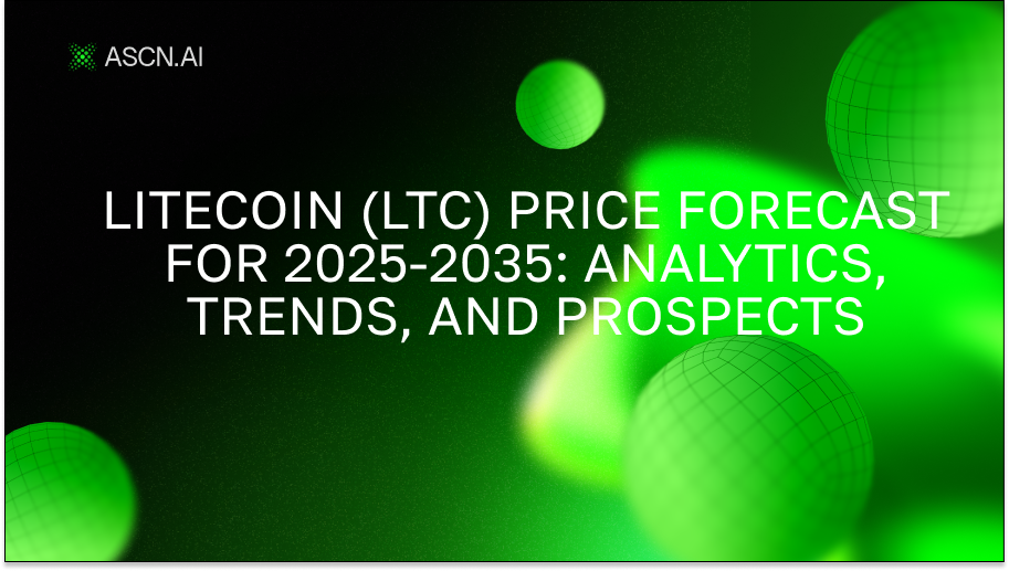 Litecoin (LTC) price forecast for 2025-2035: analytics, trends, and prospects