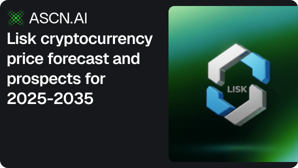Lisk cryptocurrency price forecast and prospects for 2025-2035