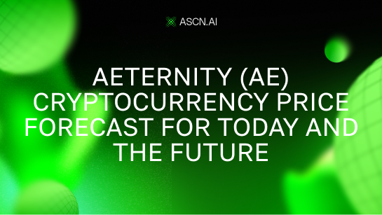 Aeternity (AE) Cryptocurrency Price Forecast for Today and the Future