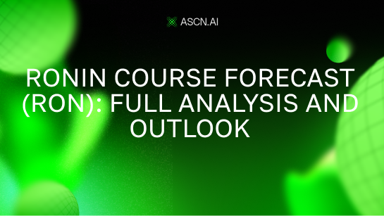 Ronin Course Forecast (RON): Full Analysis and Outlook