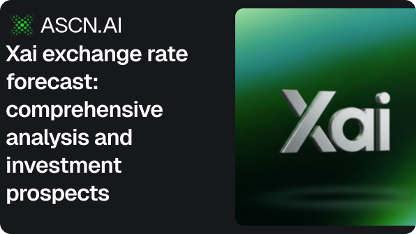 Xai exchange rate forecast: comprehensive analysis and investment prospects