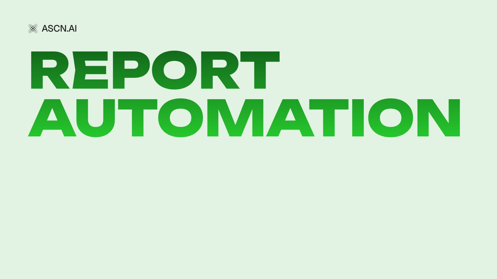 Report automation: four ways to build a report without hands, and how to pick yours
