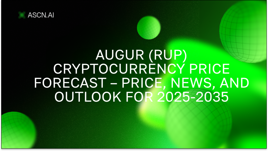 Augur (RUP) Cryptocurrency Price Forecast – Price, News, and Outlook for 2025-2035