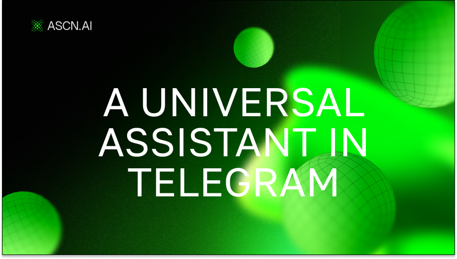 A universal assistant in Telegram