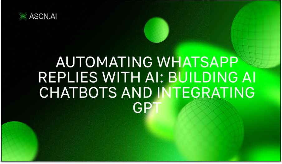 Автоматизация ответов в WhatsApp с помощью ИИ: создание AI чатботов и интеграция GPT