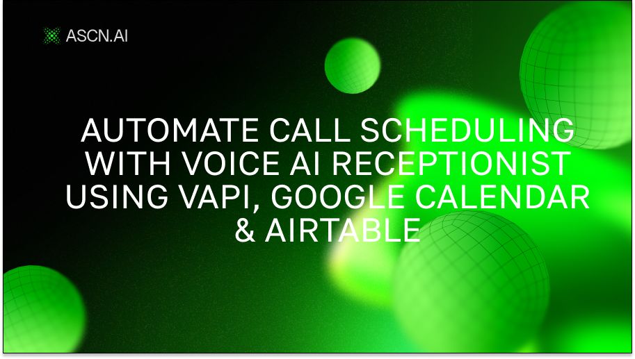 Automate call scheduling with Voice AI receptionist using Vapi, Google Calendar & Airtable