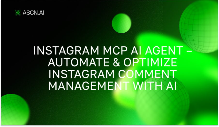 Instagram MCP AI Agent – Automate & Optimize Instagram Comment Management with AI