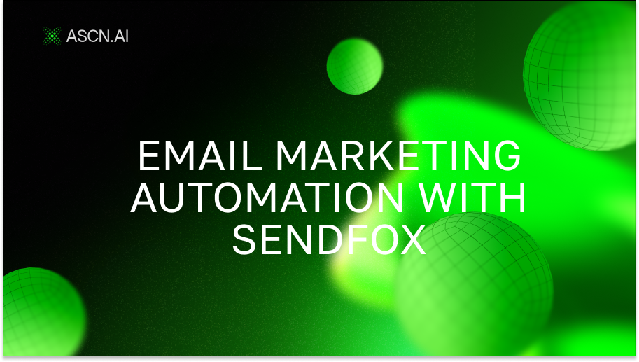 Email Marketing Automation with SendFox