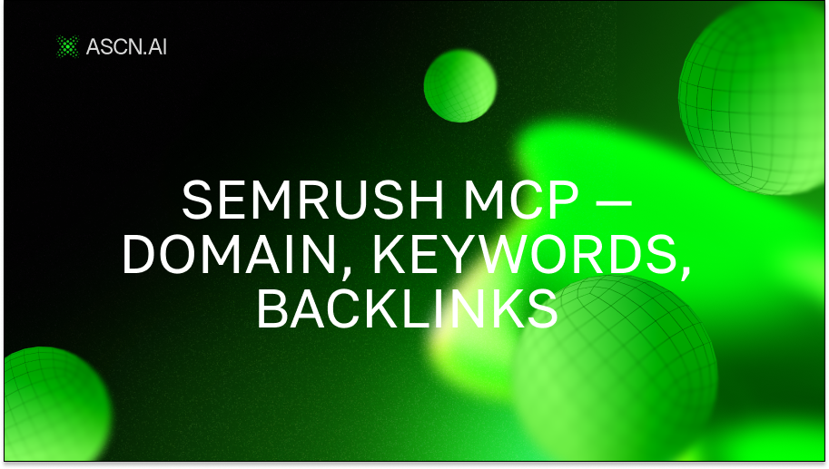 SEMrush MCP — домен, ключи, бэклинки