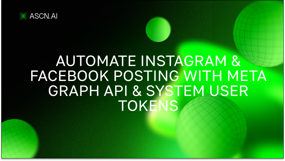 Автоматизируйте публикацию постов в Instagram и Facebook с помощью API Meta Graph и системных токенов пользователей