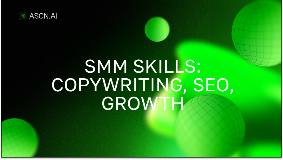 SMM skills: copywriting, SEO, growth