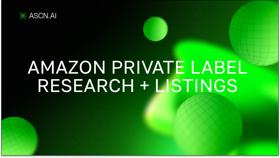 Amazon Private Label Research + Listings