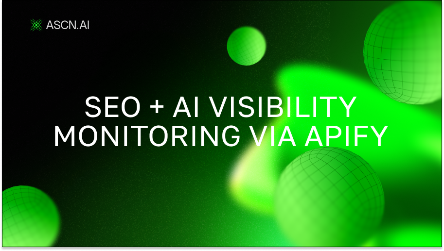 SEO + AI Visibility Monitoring via Apify