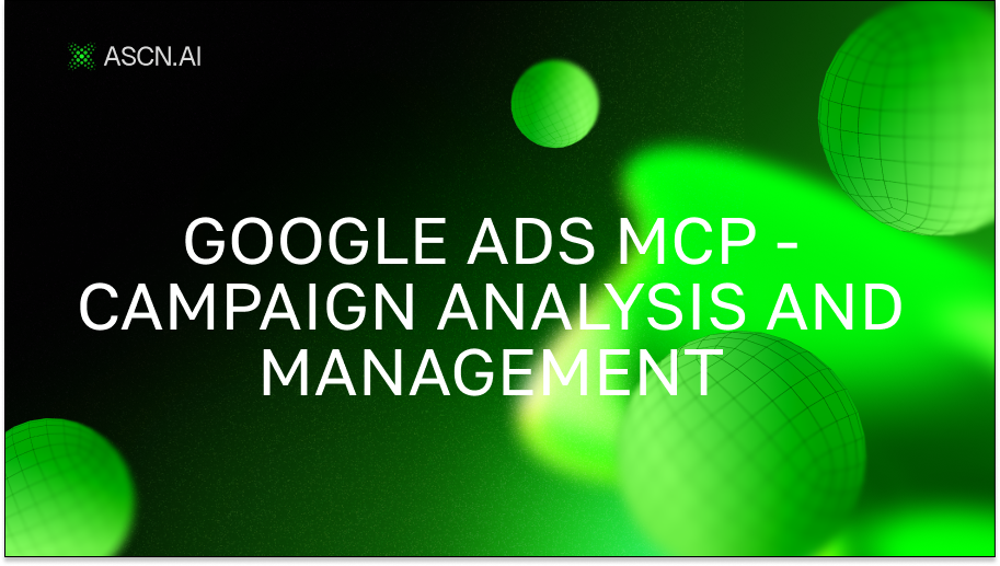 Google Ads MCP - Campaign Analysis and Management