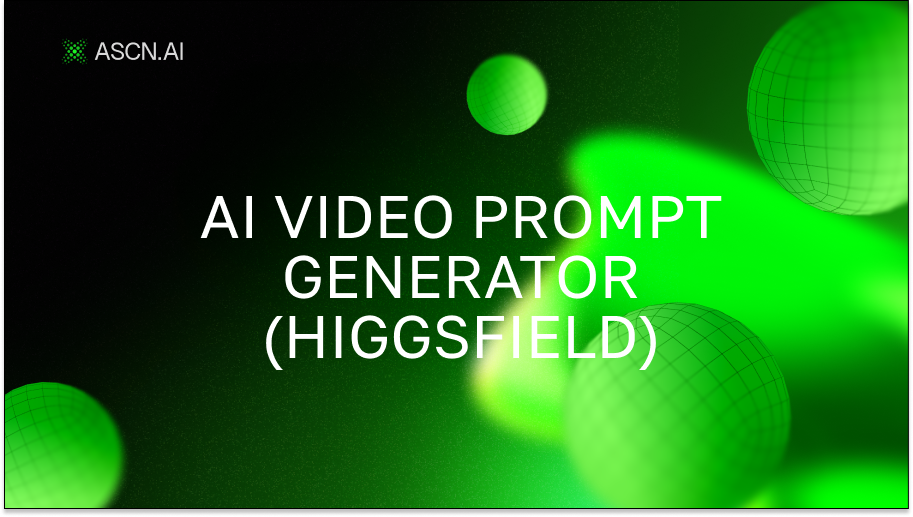 Генератор промптов для AI-видео (Higgsfield)