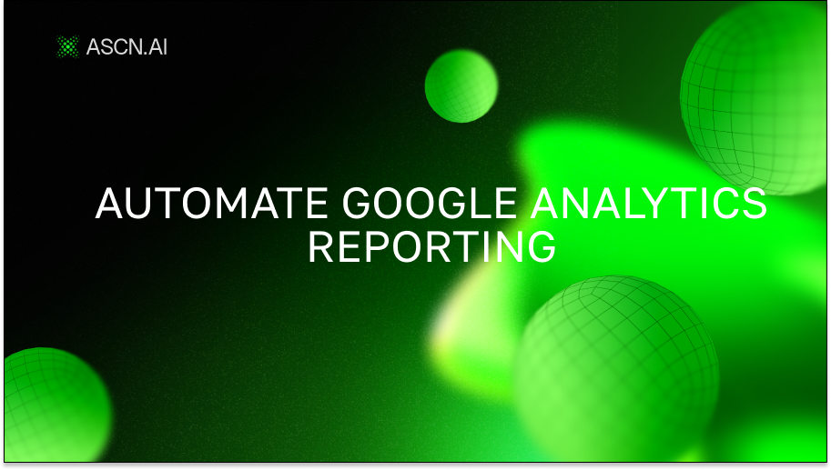 Automate Google Analytics Reporting