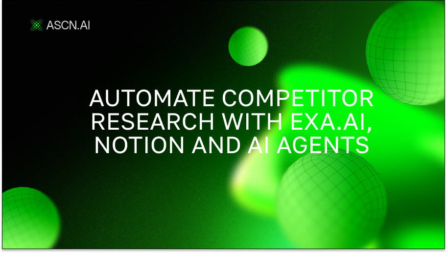 Автоматизируйте анализ конкурентов с помощью Exa.ai, Notion и ИИ-агентов